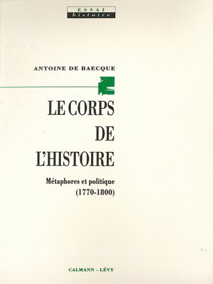 cover image of Le Corps de l'histoire